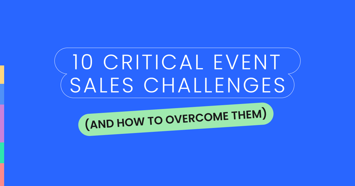 10 critical event sales Challenges and how to overcome them - featured image