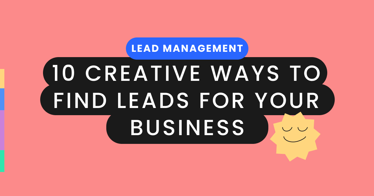 10 creative ways to find leads for your business