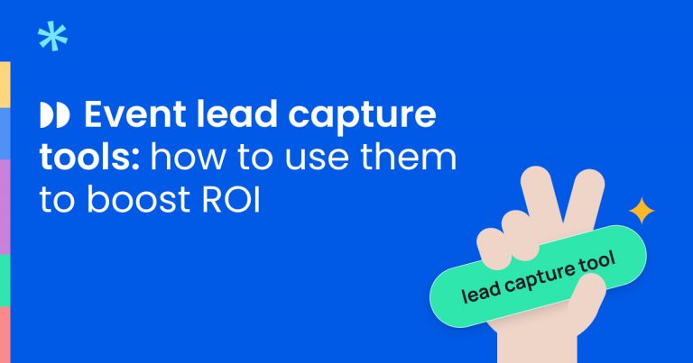 Event lead capture tools: how to use them to boost ROI