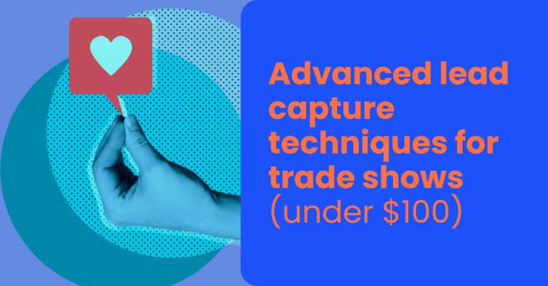 Advanced lead capture techniques for trade shows (under $100)