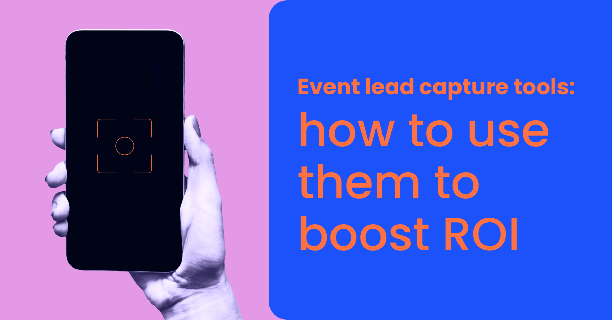 Event lead capture tools: how to use them to boost ROI- momencio event lead capture app