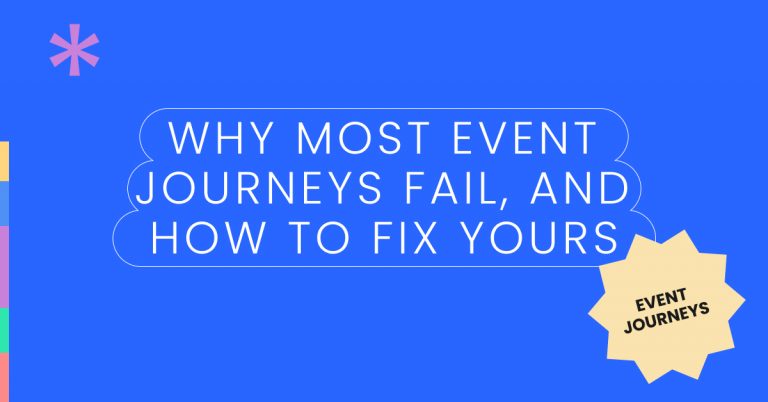 Why most event journeys fail, and how to fix yours